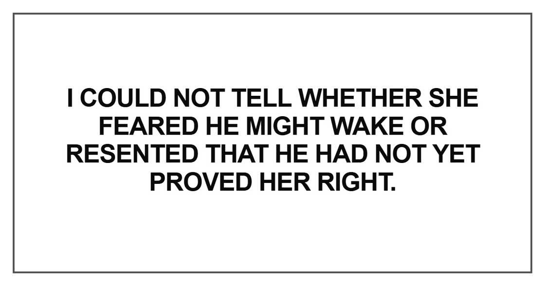I could not tell whether she feared