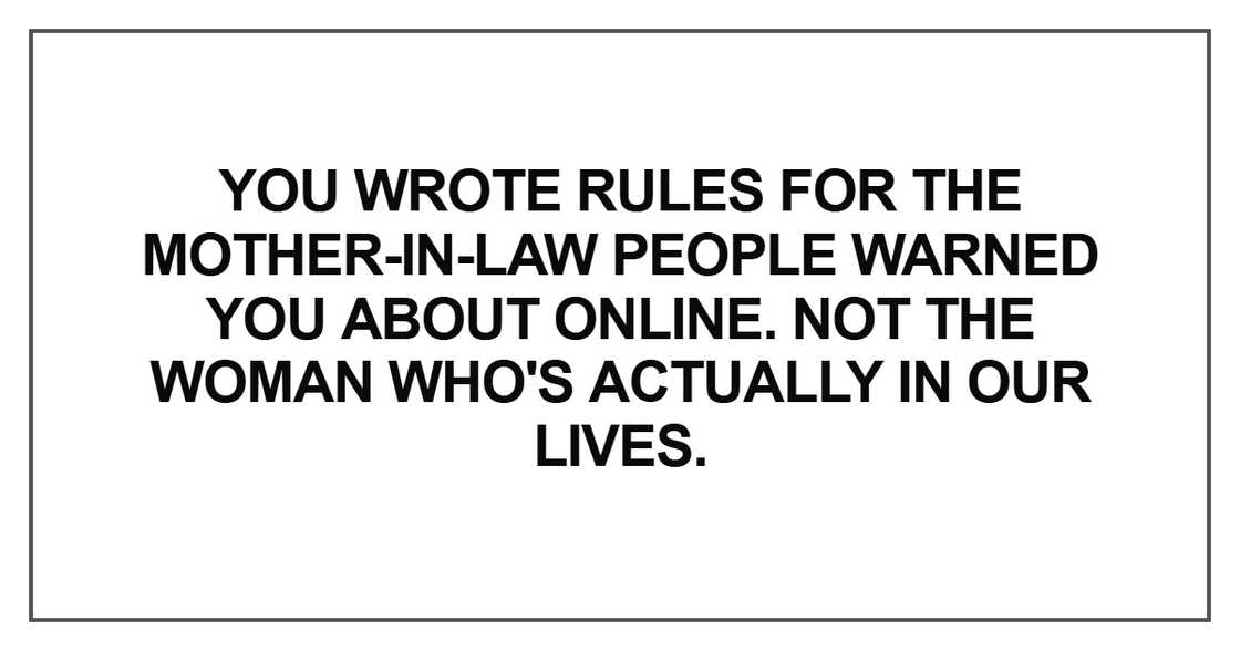 You wrote rules for the mother-in-law people warned you