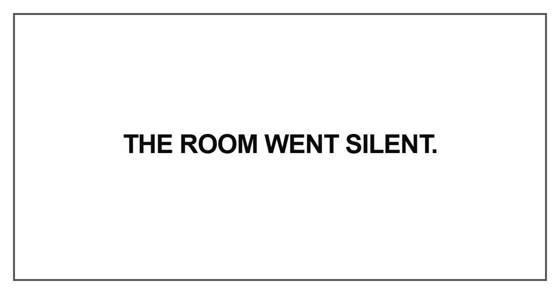 The room went silent
