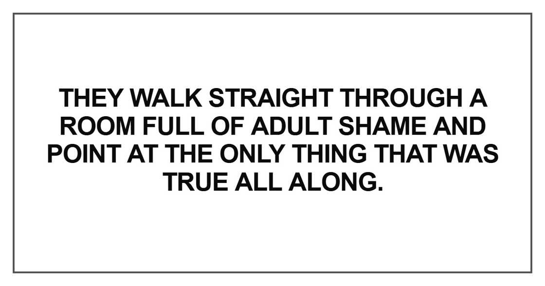 They walk straight through a room They walk straight through a room