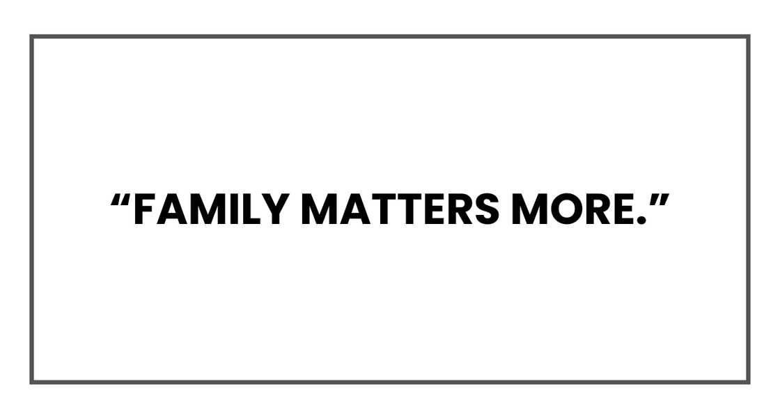 Family matters more