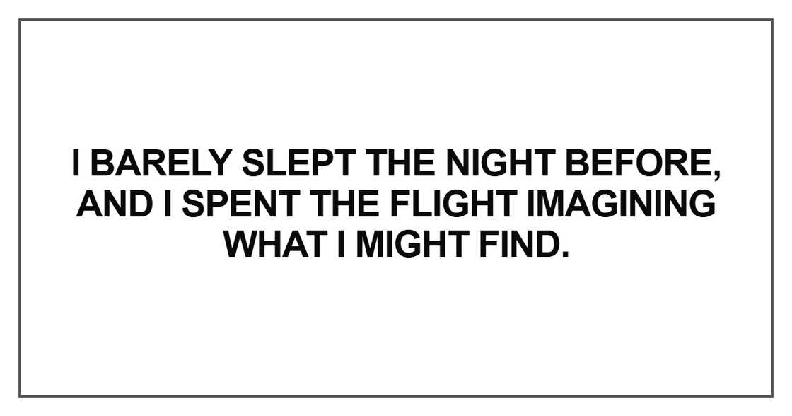 I barely slept the night before