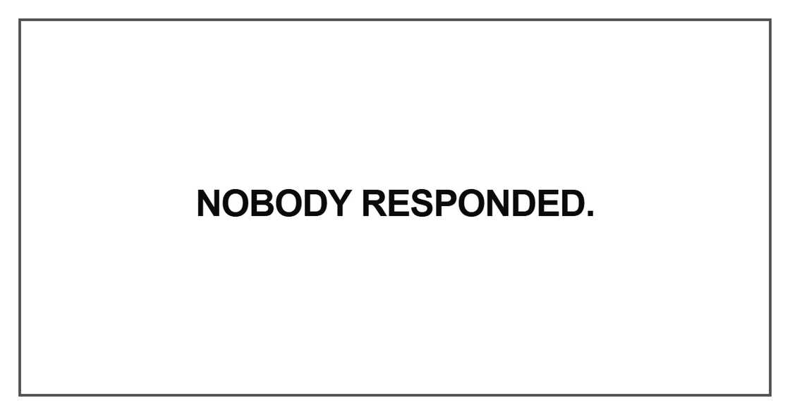 Nobody responded Nobody responded