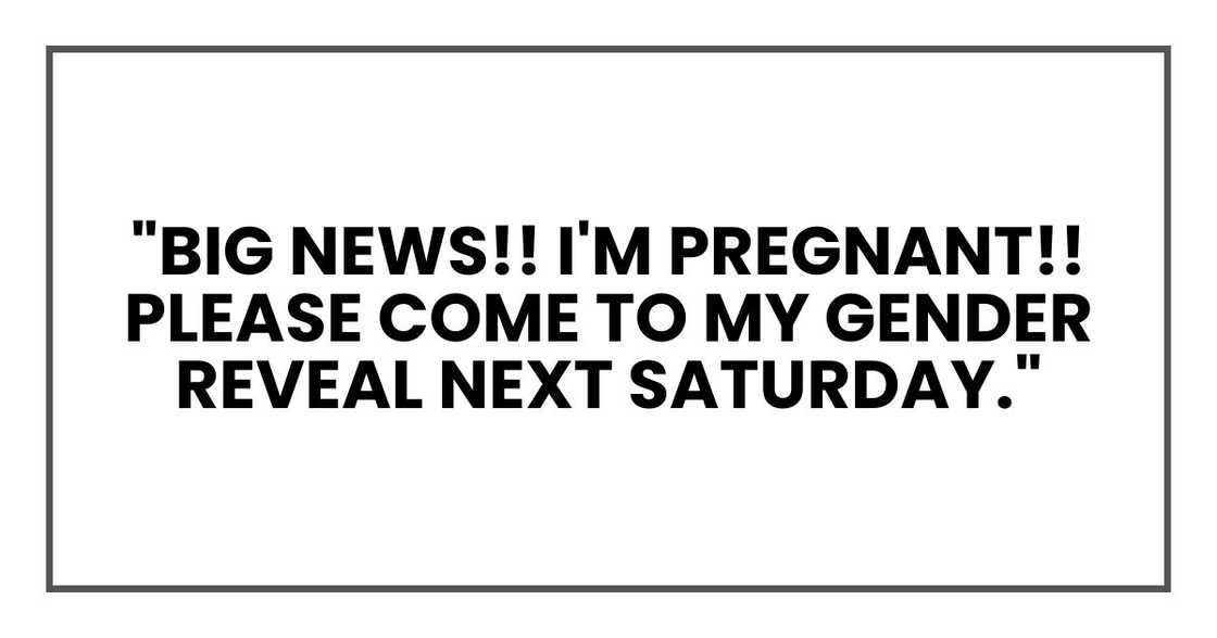 Big news I'm pregnant Please come to my gender reveal next Saturday Big news I'm pregnant Please come to my gender reveal next Saturday