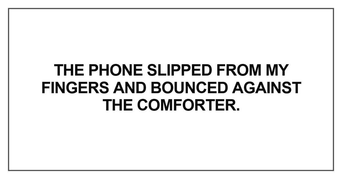 The phone slipped from my fingers The phone slipped from my fingers