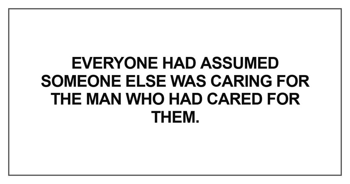 Everyone had assumed someone else