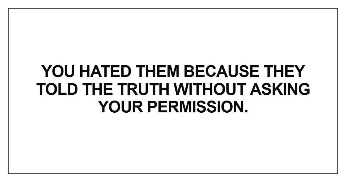 You hated them because You hated them because