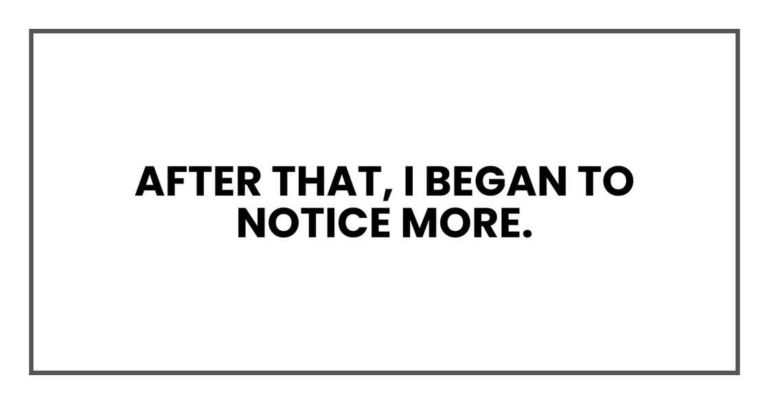 After that, I began to notice more.