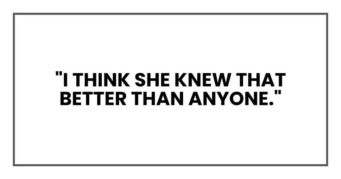 "I think she knew that better than anyone, Larry."