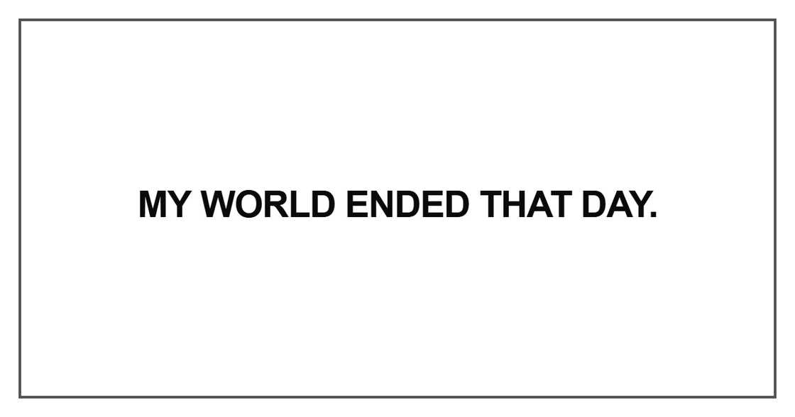 My world ended that day