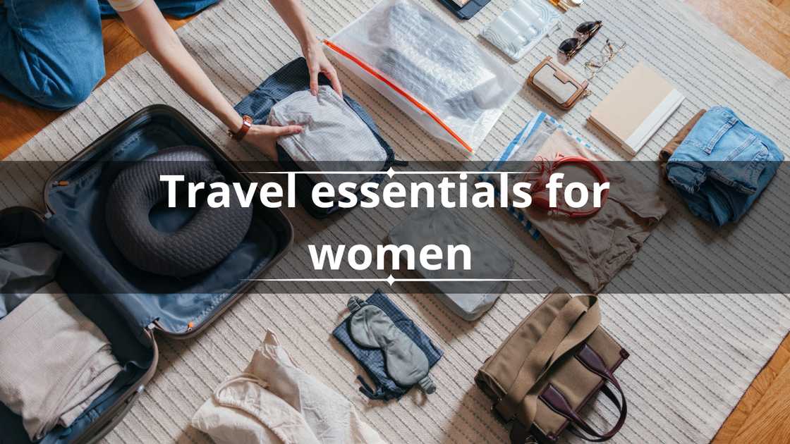 Travel essentials for women Travel essentials for women