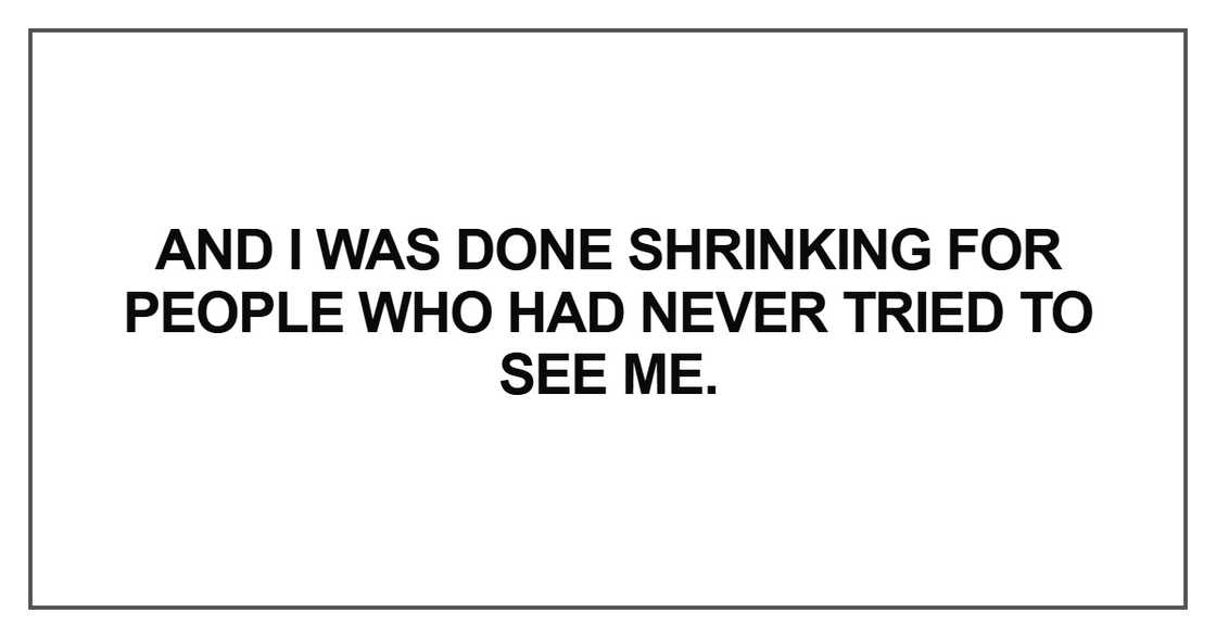 I was done shrinking for people