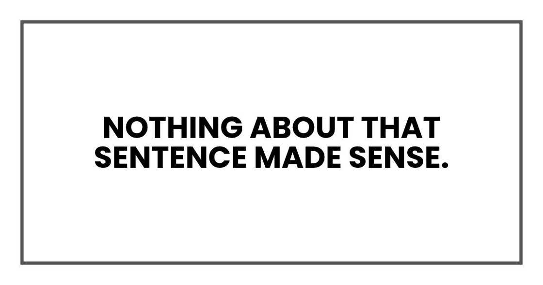 Nothing about that sentence made sense.