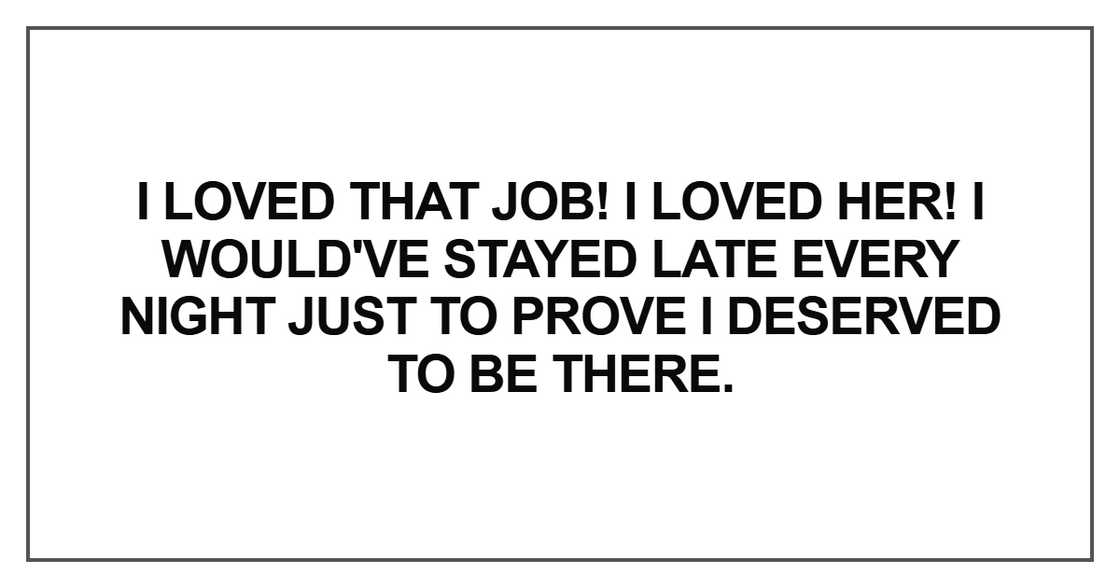 I loved that job