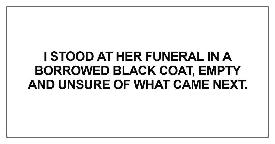 I stood at her funeral in a borrowed black coat