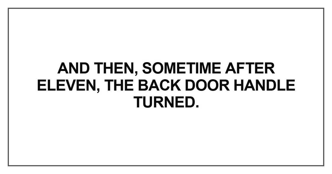 And then, sometime after eleven