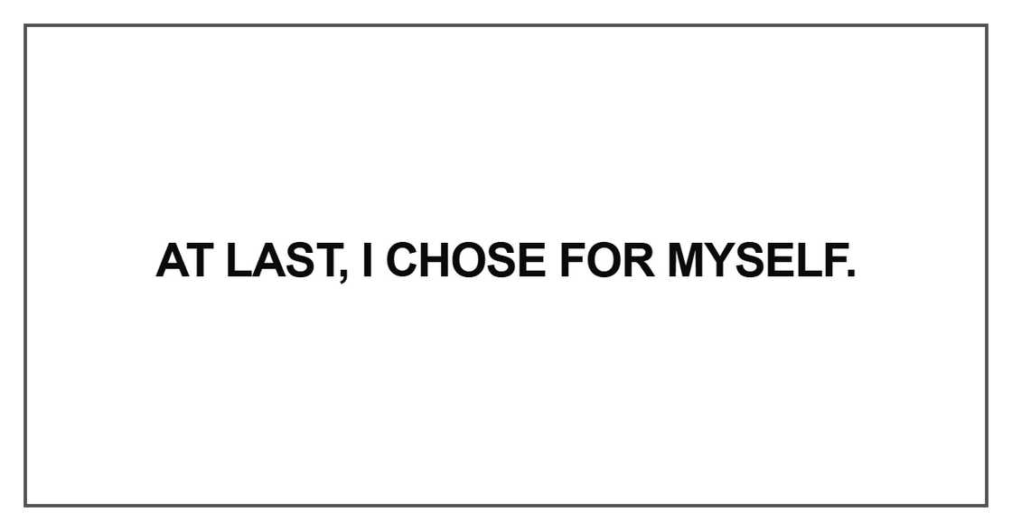 At last, I chose for myself