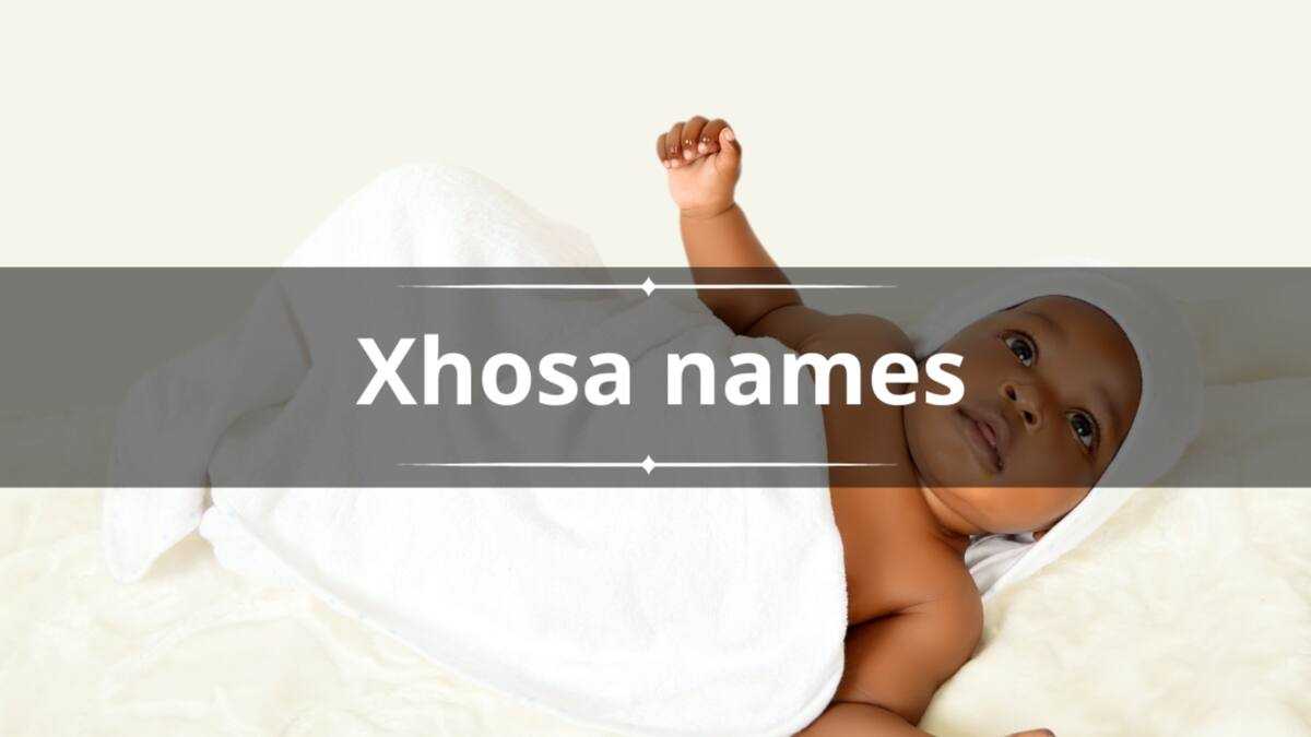 120+ Xhosa names for boys and girls with meaning Briefly.co.za