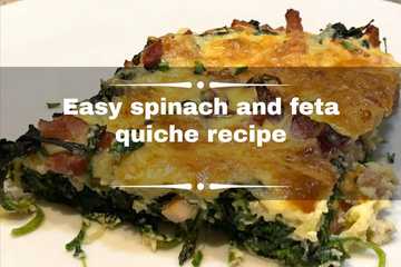 Easy Spinach And Feta Quiche Recipe: How To Prevent Crust From Becoming 