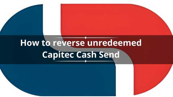 Can you reverse an unredeemed Capitec Cash Send in SA?