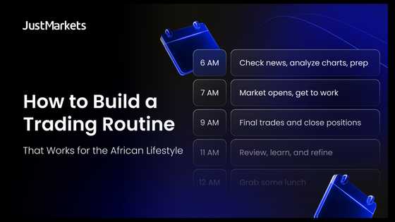 How to Build A Trading Routine That Works for the African Lifestyle