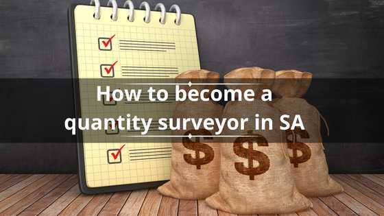 How to become a quantity surveyor in SA: duties, skills, and career outlook